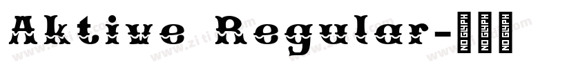 Aktive Regular字体转换